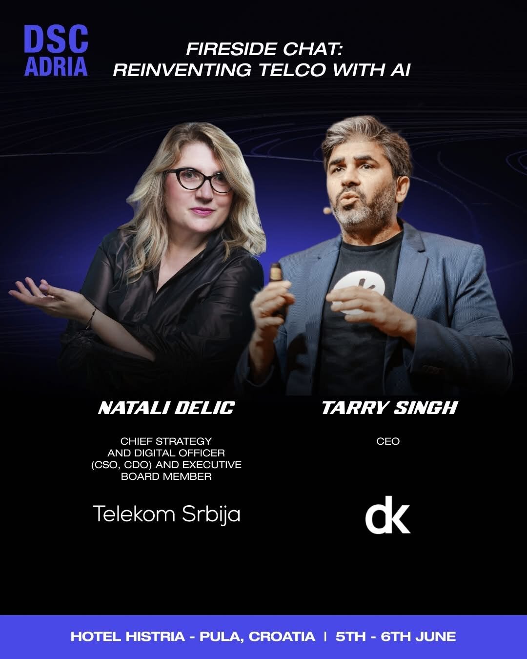 The DSC Adria card for the fireside chat Reinventing Telco with AI, naming Natali Delic of Telekom Srbija and Tarry Singh, at Hotel Histria, Pula, 5th to 6th June.