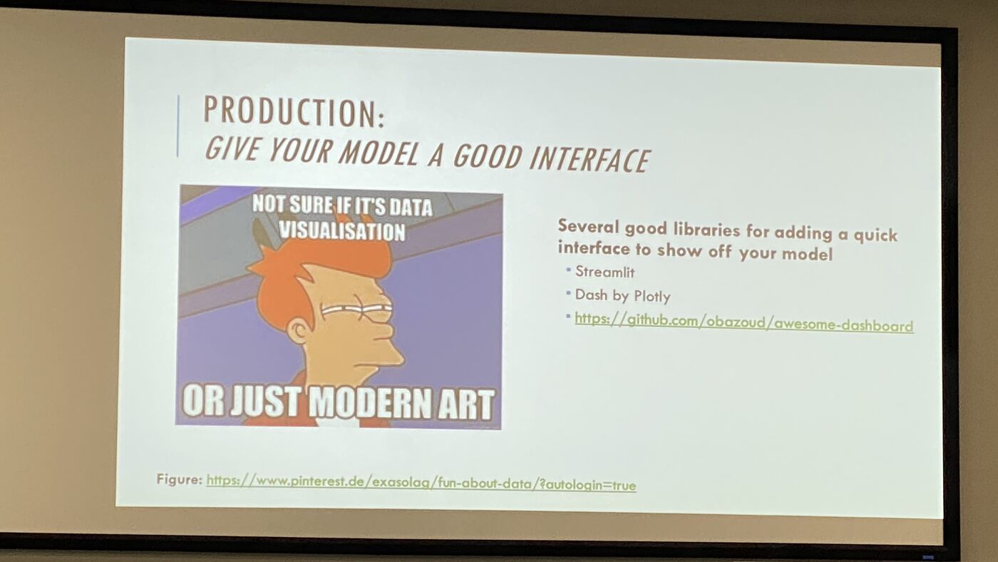 A slide headed "Production: give your model a good interface", listing Streamlit, Dash and Plotly for putting a quick front end on a model.